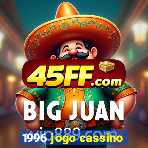1996 jogo cassino